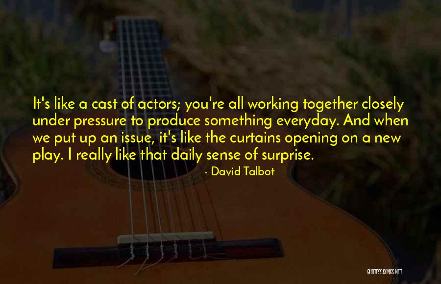 Working Well Under Pressure Quotes By David Talbot Working Well Under Pressure Quotes By David Talbot