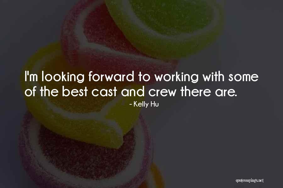 Working When No One Is Looking Quotes By Kelly Hu Working When No One Is Looking Quotes By Kelly Hu