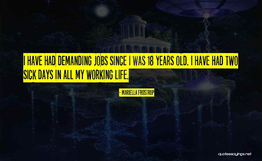 Working While Sick Quotes By Mariella Frostrup Working While Sick Quotes By Mariella Frostrup
