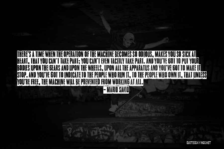 Working While Sick Quotes By Mario Savio Working While Sick Quotes By Mario Savio