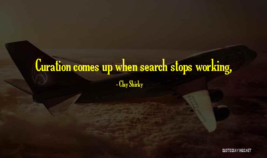Working With Clay Quotes By Clay Shirky Working With Clay Quotes By Clay Shirky