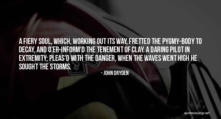 Working With Clay Quotes By John Dryden Working With Clay Quotes By John Dryden