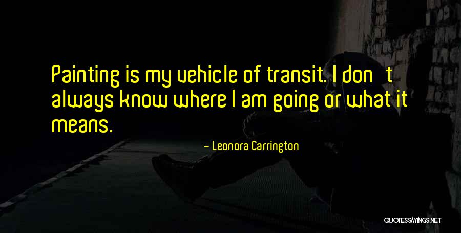 Working With Clay Quotes By Leonora Carrington Working With Clay Quotes By Leonora Carrington