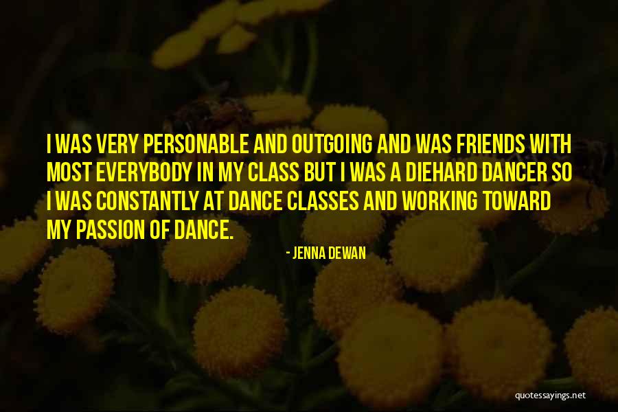 Working With Friends Quotes By Jenna Dewan