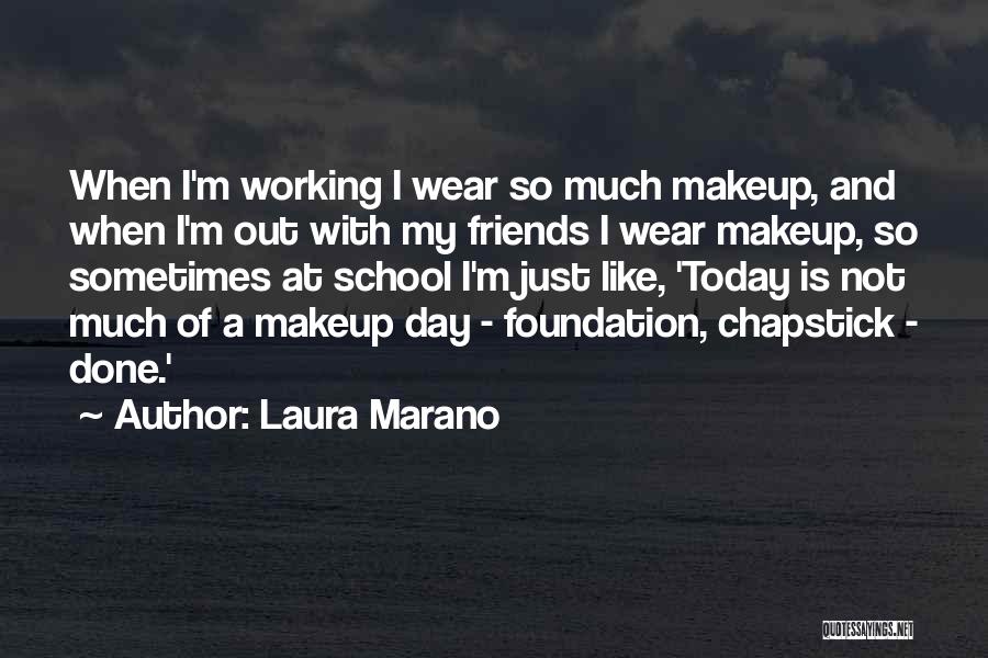 Working With Friends Quotes By Laura Marano