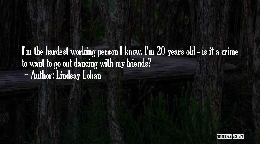 Working With Friends Quotes By Lindsay Lohan