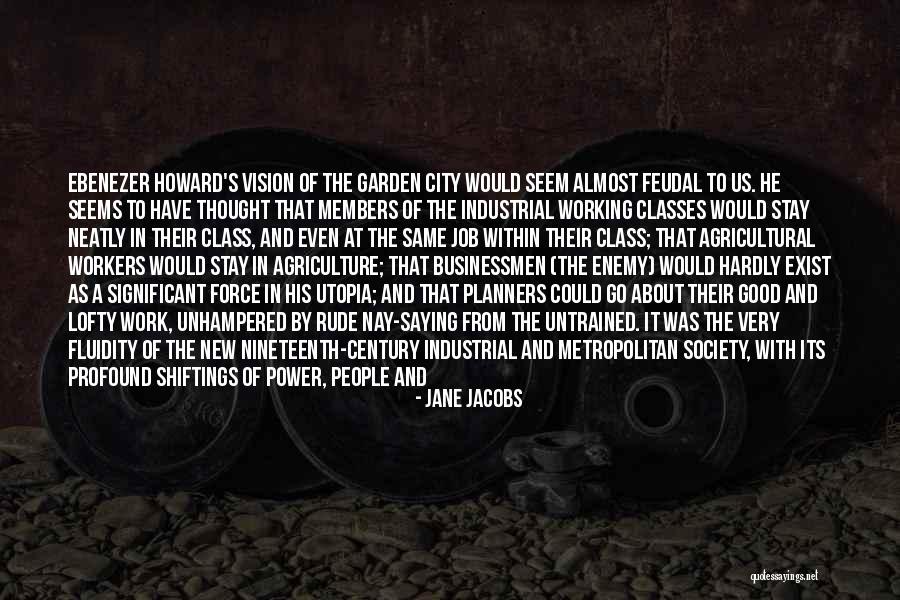 Working With Good People Quotes By Jane Jacobs Working With Good People Quotes By Jane Jacobs