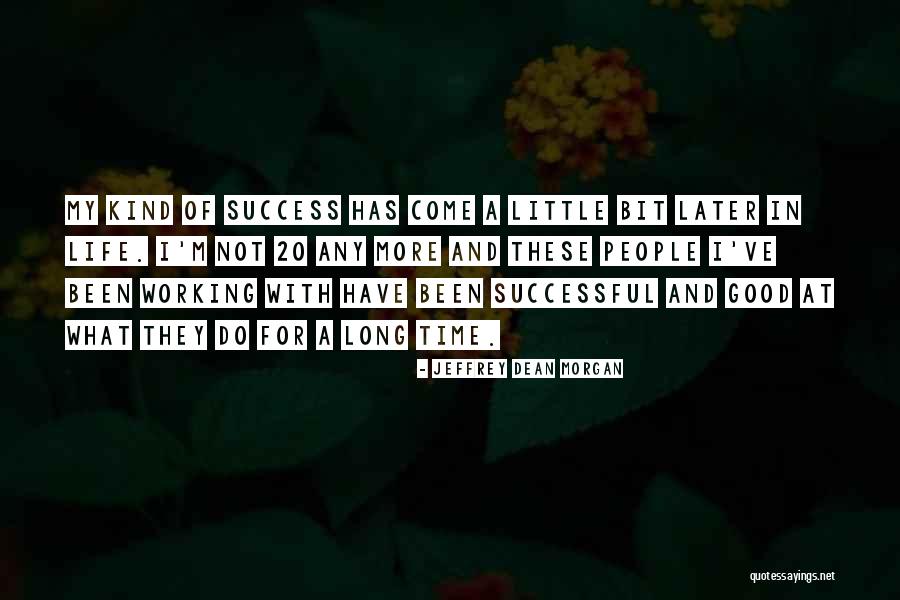 Working With Good People Quotes By Jeffrey Dean Morgan Working With Good People Quotes By Jeffrey Dean Morgan