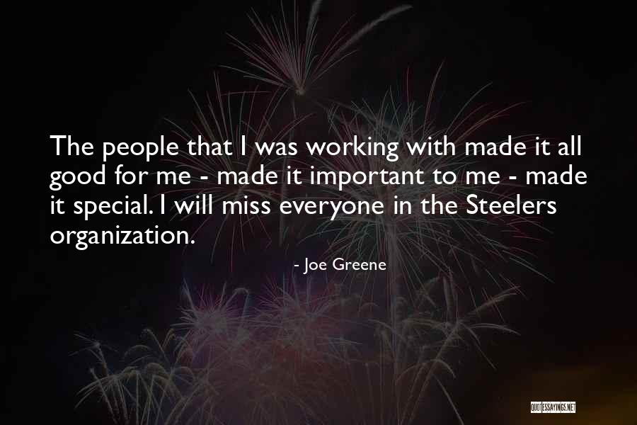 Working With Good People Quotes By Joe Greene Working With Good People Quotes By Joe Greene