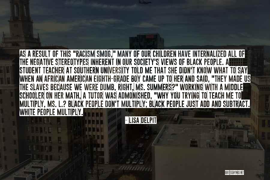 Working With Negative People Quotes By Lisa Delpit Working With Negative People Quotes By Lisa Delpit