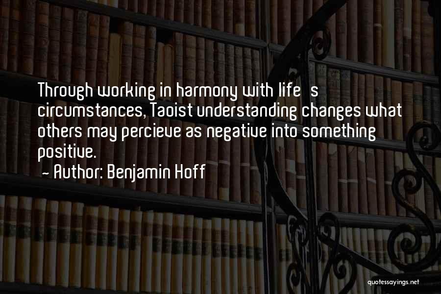 Working With Others Quotes By Benjamin Hoff