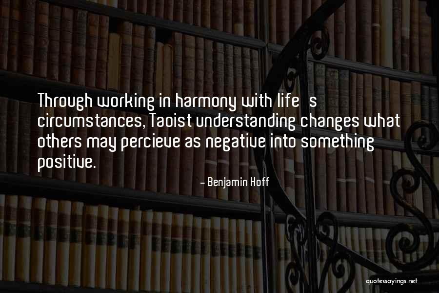 Working With Others Quotes By Benjamin Hoff