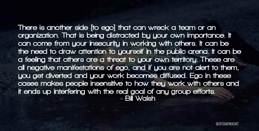 Working With Others Quotes By Bill Walsh