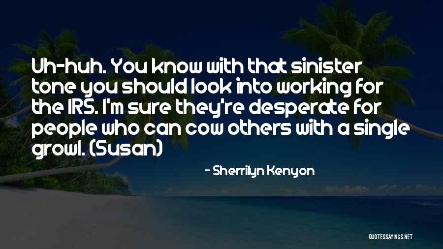 Working With Others Quotes By Sherrilyn Kenyon