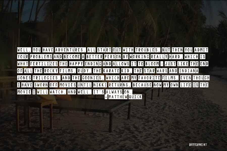 Working With What You Have Quotes By Matthew Quick Working With What You Have Quotes By Matthew Quick
