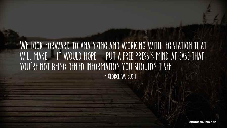 Working With You Quotes By George W. Bush Working With You Quotes By George W. Bush
