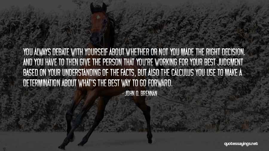 Working With You Quotes By John O. Brennan Working With You Quotes By John O. Brennan