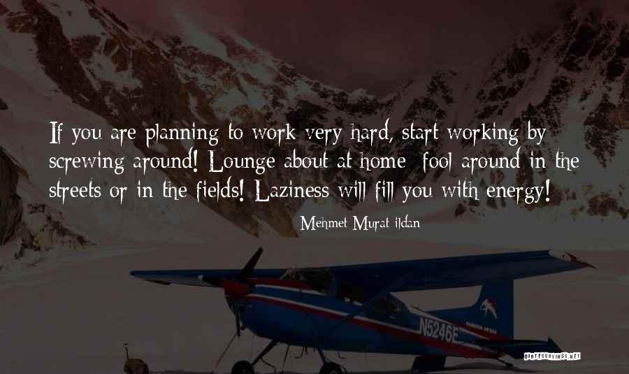Working With You Quotes By Mehmet Murat Ildan Working With You Quotes By Mehmet Murat Ildan