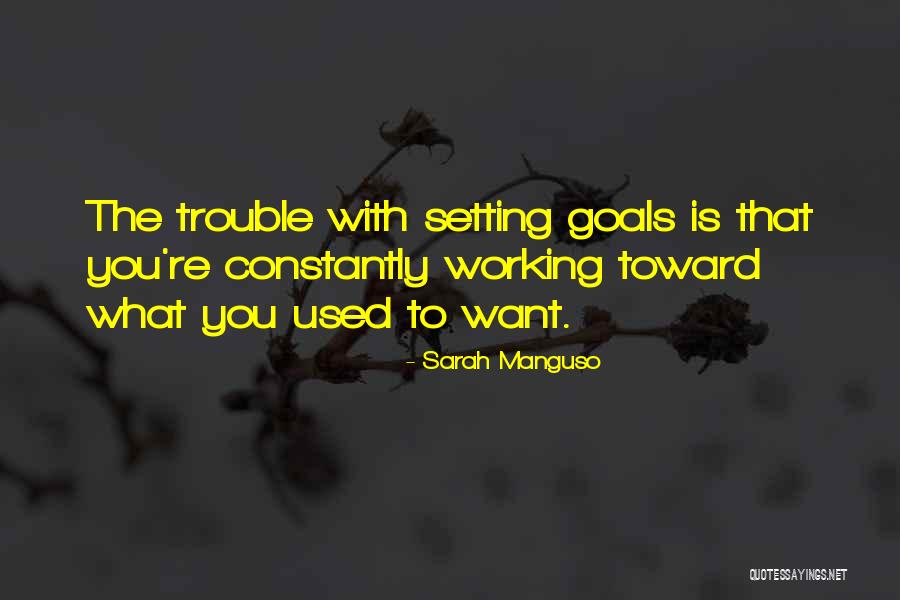 Working With You Quotes By Sarah Manguso Working With You Quotes By Sarah Manguso