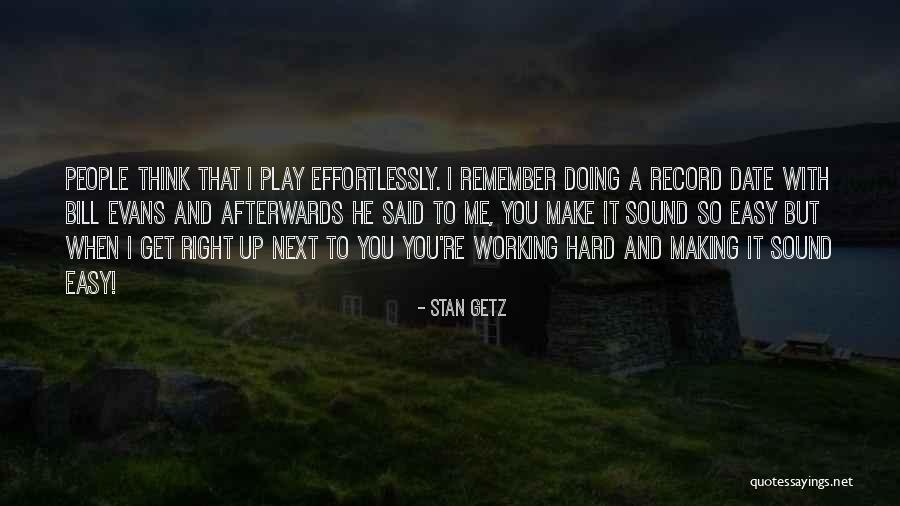 Working With You Quotes By Stan Getz Working With You Quotes By Stan Getz