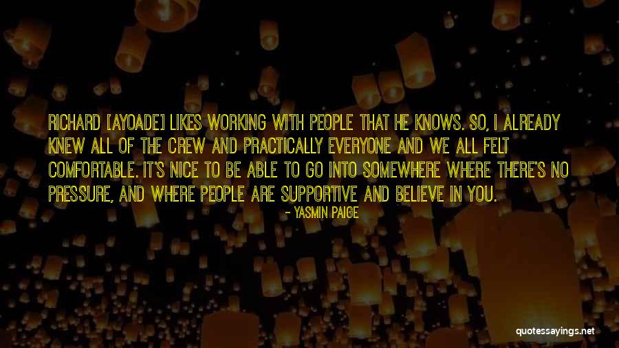 Working With You Quotes By Yasmin Paige Working With You Quotes By Yasmin Paige