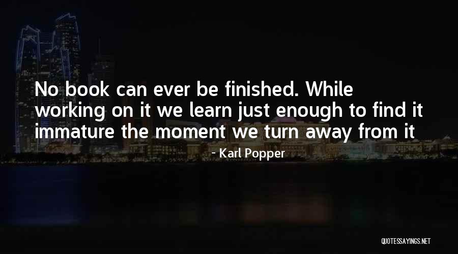 Working Your Life Away Quotes By Karl Popper Working Your Life Away Quotes By Karl Popper