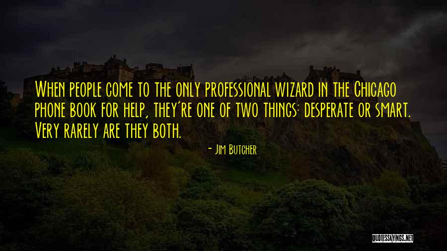 Workinger Semmel Quotes By Jim Butcher Workinger Semmel Quotes By Jim Butcher