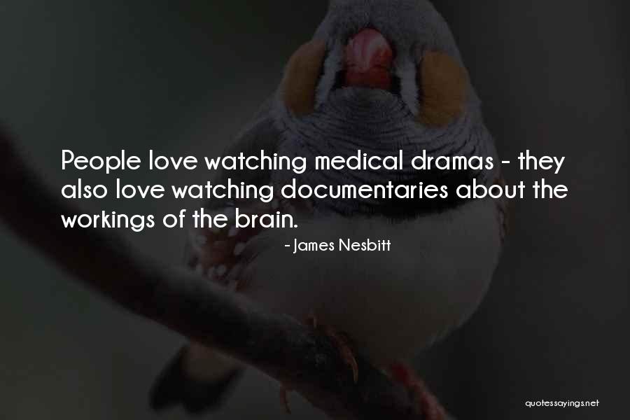 Workings Quotes By James Nesbitt Workings Quotes By James Nesbitt