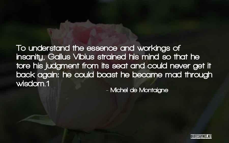 Workings Quotes By Michel De Montaigne Workings Quotes By Michel De Montaigne
