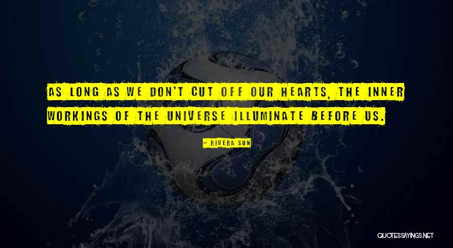 Workings Quotes By Rivera Sun Workings Quotes By Rivera Sun