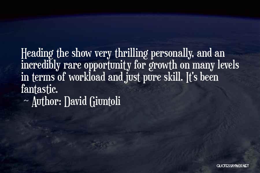 Workload Quotes By David Giuntoli