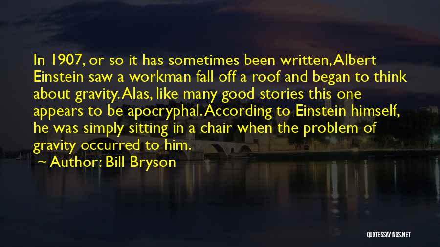 Workman Quotes By Bill Bryson
