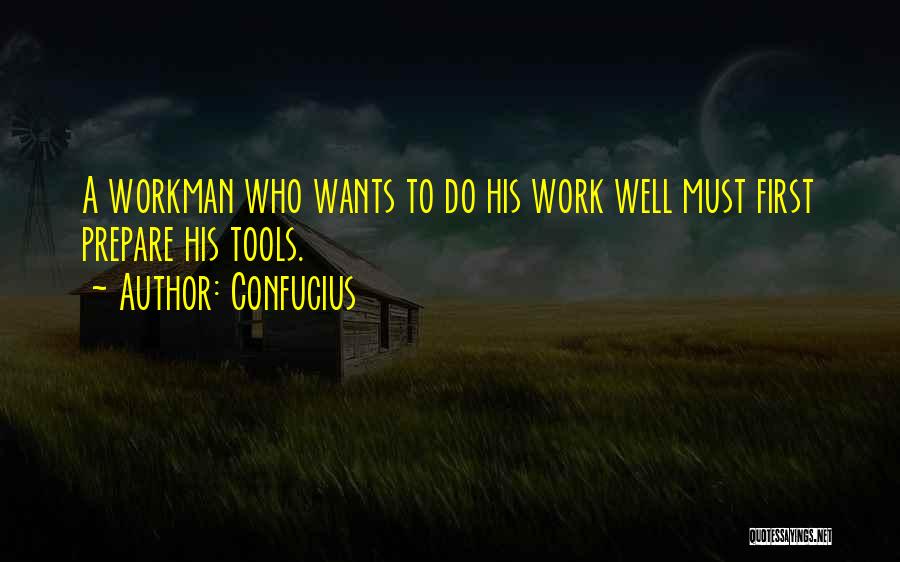 Workman Quotes By Confucius