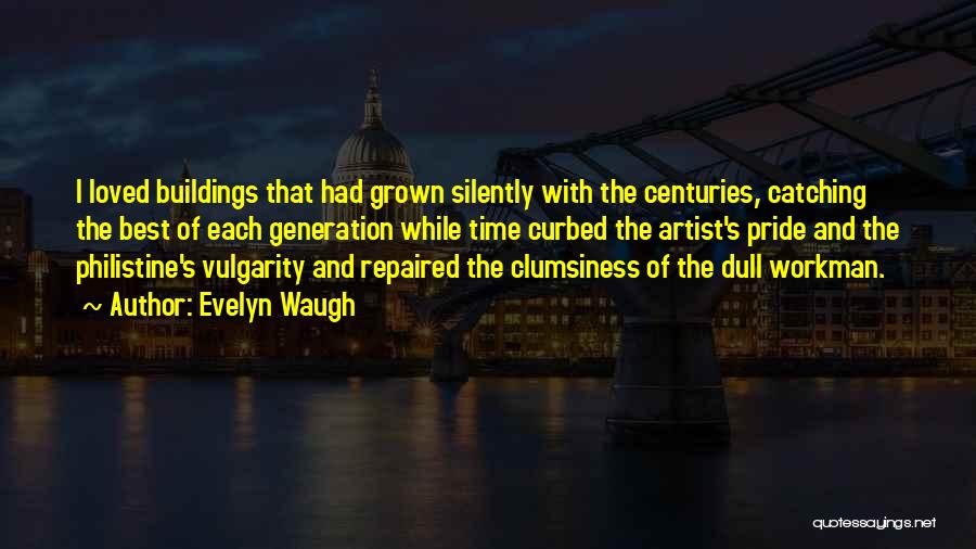 Workman Quotes By Evelyn Waugh
