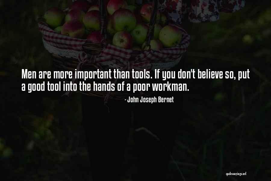 Workman Quotes By John Joseph Bernet