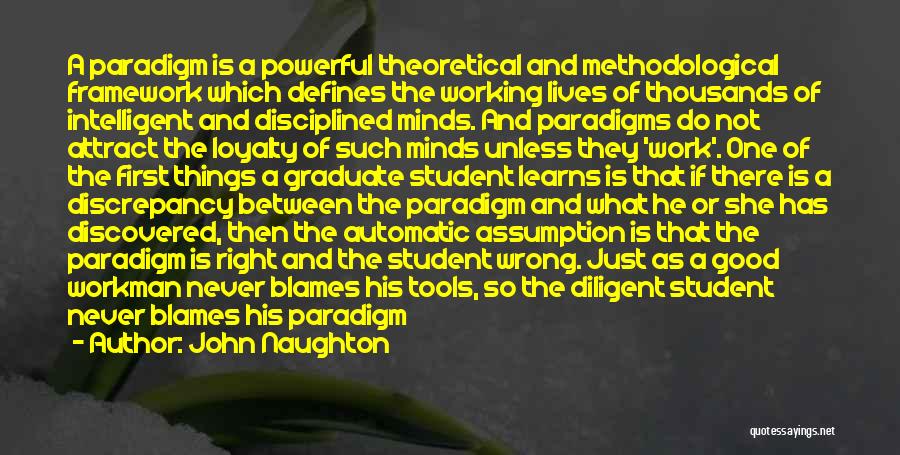 Workman Quotes By John Naughton
