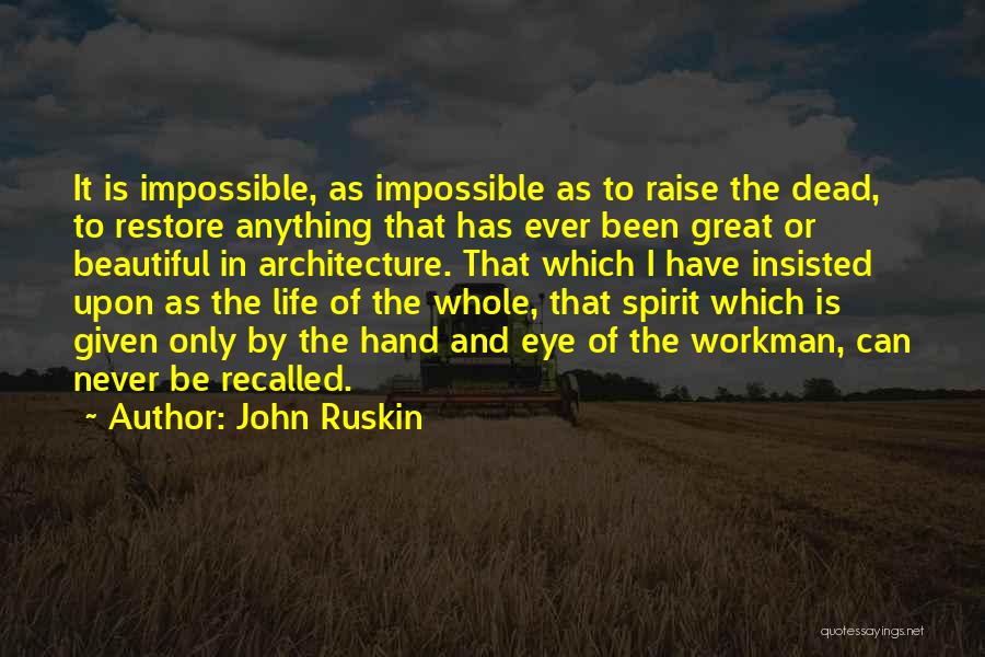 Workman Quotes By John Ruskin