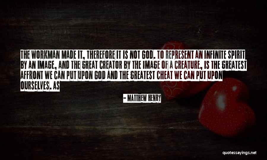 Workman Quotes By Matthew Henry