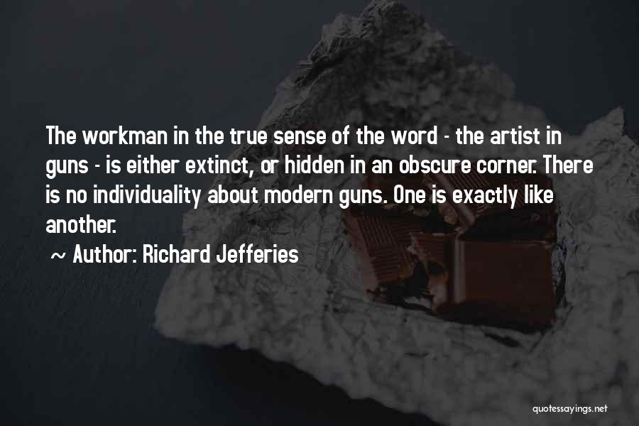 Workman Quotes By Richard Jefferies