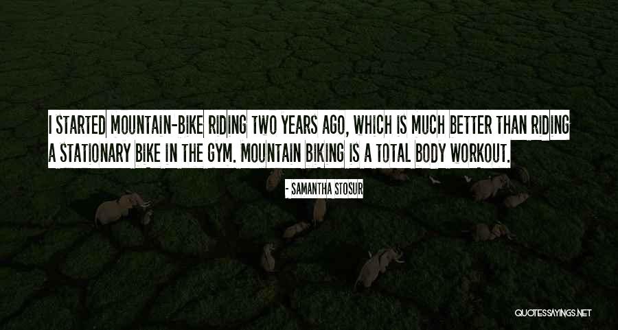 Workout Biking Quotes By Samantha Stosur