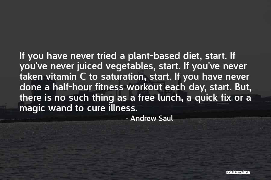 Workout Diet Quotes By Andrew Saul Workout Diet Quotes By Andrew Saul