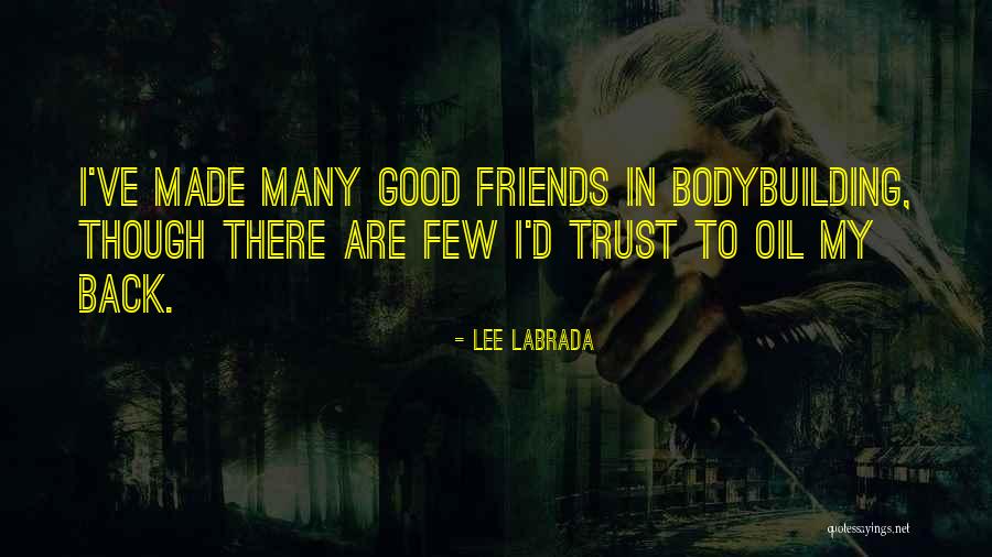 Workout Friends Quotes By Lee Labrada Workout Friends Quotes By Lee Labrada