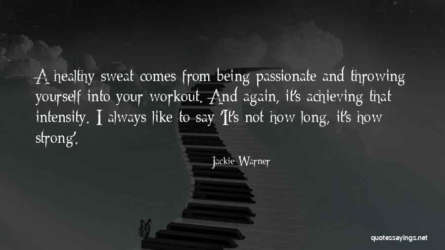 Workout I Always Quotes By Jackie Warner Workout I Always Quotes By Jackie Warner