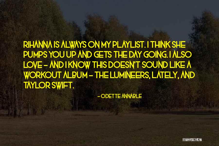 Workout I Always Quotes By Odette Annable Workout I Always Quotes By Odette Annable