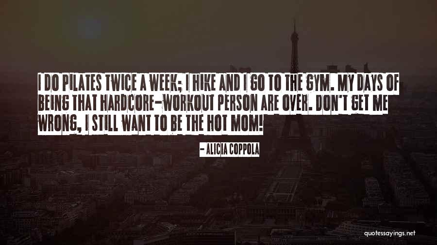 Workout In Gym Quotes By Alicia Coppola Workout In Gym Quotes By Alicia Coppola