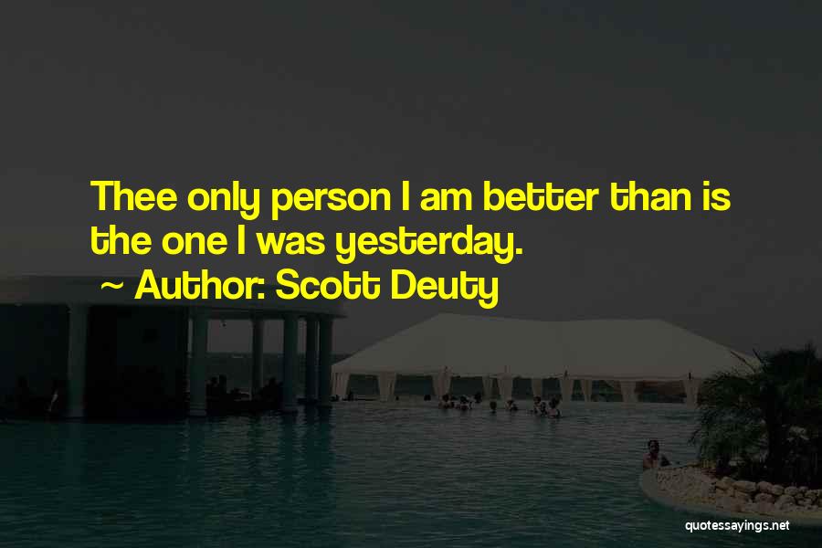 Workout Inspiration Quotes By Scott Deuty