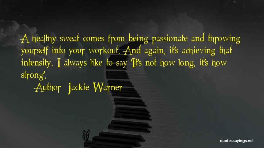 Workout Intensity Quotes By Jackie Warner