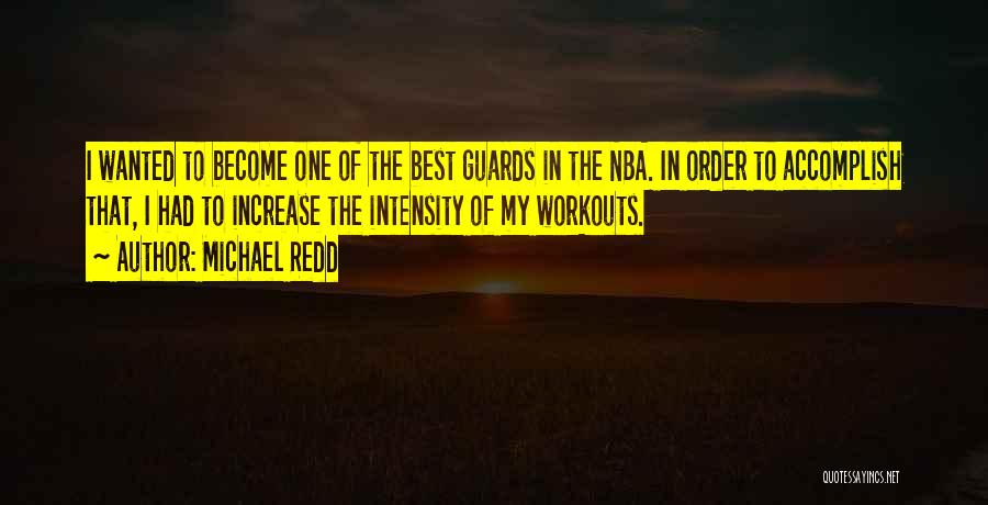 Workout Intensity Quotes By Michael Redd