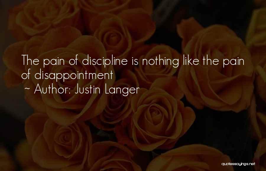 Workout Pain Quotes By Justin Langer