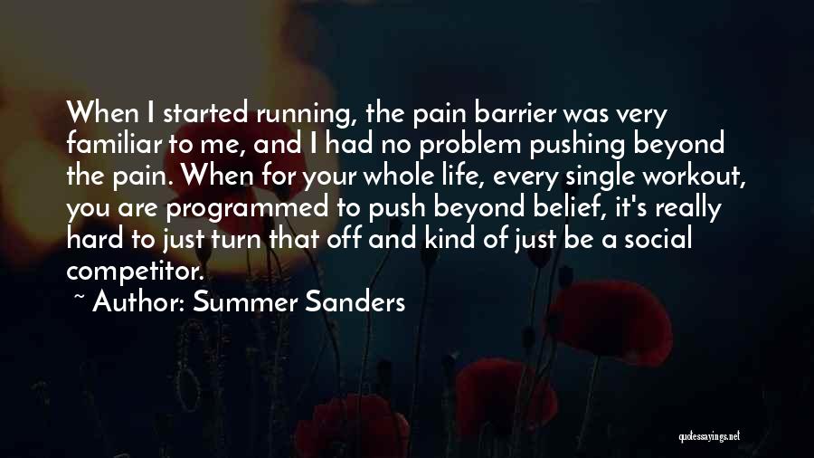 Workout Pain Quotes By Summer Sanders